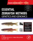 Essential Zebrafish Methods: Genetics and Genomics