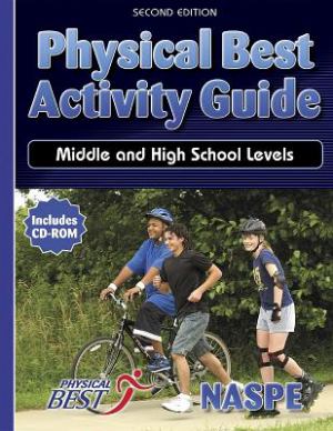 Physical Best Activity Guide: Middle and High School Levels. Text