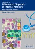 Siegenthaler's Differential Diagnosis in Internal Medicine: From Symptom to Diagnosis